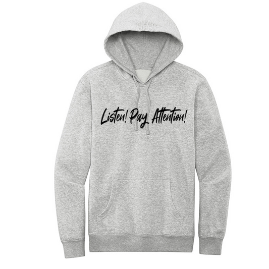 Listen! Pay Attention - Hoodie - (Heather Grey)